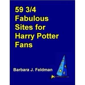   Sites for Harry Potter Fans Barbara J. Feldman  Books