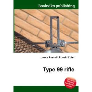  Type 99 rifle Ronald Cohn Jesse Russell Books