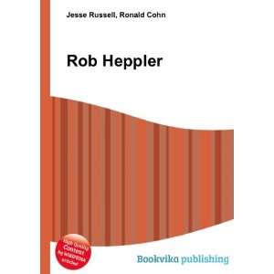  Rob Heppler Ronald Cohn Jesse Russell Books