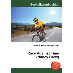  Race Against Time (Nancy Drew) Ronald Cohn Jesse Russell 