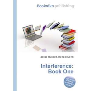  Interference Book One Ronald Cohn Jesse Russell Books