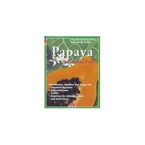  Papaya The Healing Fruit