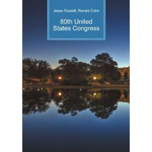  80th United States Congress Ronald Cohn Jesse Russell 