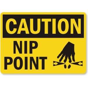  Caution Nip Point (with graphic) Aluminum Sign, 14 x 10 
