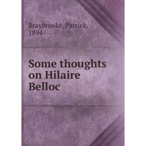   on Hilaire Belloc Patrick, 1894  Braybrooke  Books