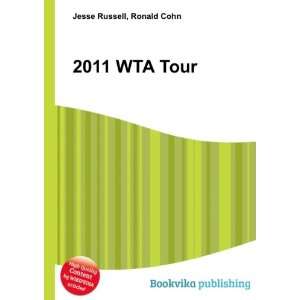  2011 WTA Tour Ronald Cohn Jesse Russell Books