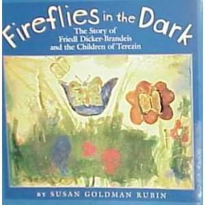  Fireflies in the Dark Susan Goldman Rubin