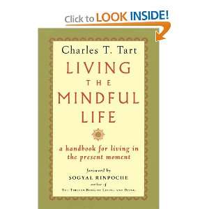  Living the Mindful Life [Paperback] Charles T. Tart 