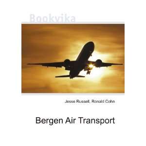  Bergen Air Transport Ronald Cohn Jesse Russell Books