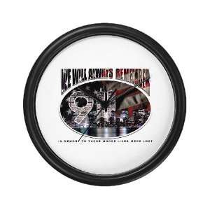  We Will Always Remember   911 Military Wall Clock by 