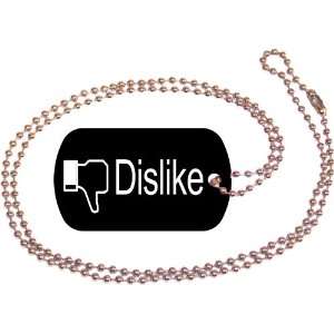  Dislike Button Black Dog Tag with Neck Chain Everything 