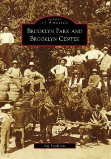 Brooklyn Park and Brooklyn Center, Minnesota (Images of America Series 
