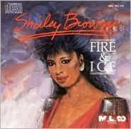   Fire & Ice by MALACO RECORDS, Shirley Brown