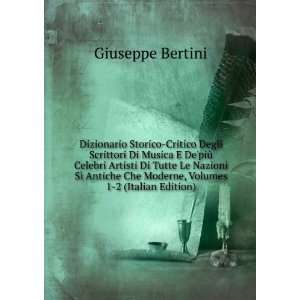   Che Moderne, Volumes 1 2 (Italian Edition) Giuseppe Bertini Books