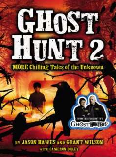   Ghost Hunt Chilling Tales of the Unknown by Jason 