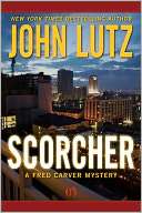 Scorcher (Fred Carver Series John Lutz