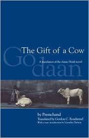 The Gift of a Cow, Second Edition A Translation from the Hindi Novel 