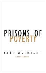 Prisons of Poverty, (0816639019), Loic Wacquant, Textbooks   Barnes 