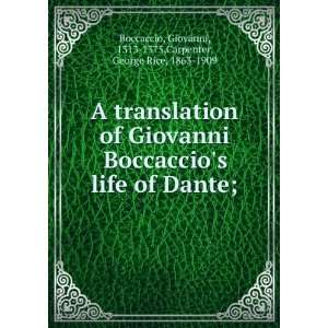   life of Dante; Giovanni Carpenter, George Rice, Boccaccio Books