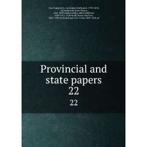  Provincial and state papers. 22 Bouton, Nathaniel, 1799 