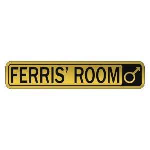   FERRIS S ROOM  STREET SIGN NAME