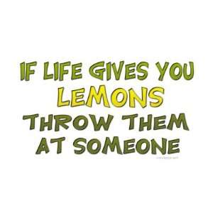  If Life Gives You Lemons Button