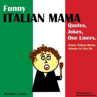Image Funny Italian Mama Quotes, Jokes, One Liners. Funny Italian 
