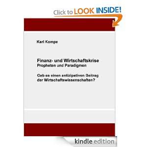 Finanz  und Wirtschaftskrise Propheten und Paradigmen (German Edition 