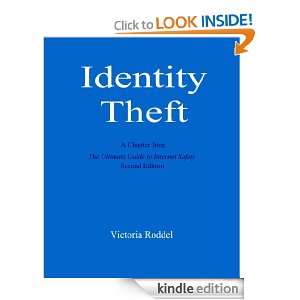 Identity Theft A Chapter from The Ultimate Guide to Internet Safety 