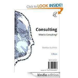 Consulting   What is consulting? Matthias Buchholz, Michael Weiss 