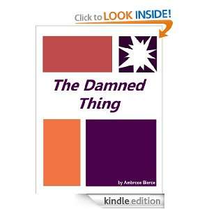 The Damned Thing  Full Annotated version Ambrose Bierce  