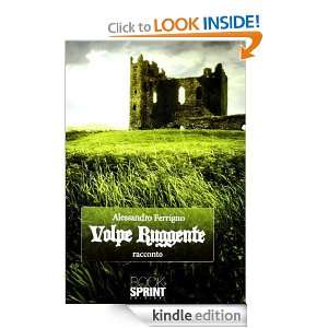 Volpe Ruggente (Italian Edition) Alessandro Ferrigno  