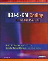 ICD 9 CM Coding Theory and Practice, (141600050X), Karla R. Lovaasen 