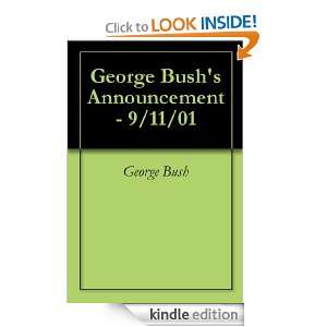 George Bushs Announcement   9/11/01 George Bush  Kindle 