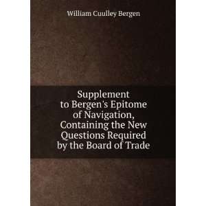   by the Board of Trade William Cuulley Bergen  Books