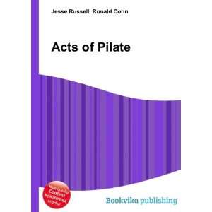  Acts of Pilate Ronald Cohn Jesse Russell Books