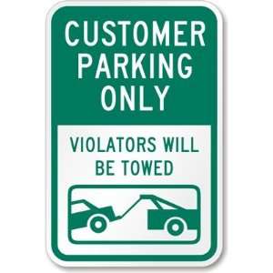 Customer Parking Only (Violators Will Be Towed) (Symbol) Aluminum Sign 