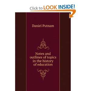  Notes and outlines of topics in the history of education 