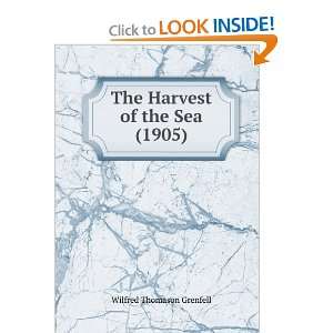   of the Sea (1905) Wilfred Thomason Grenfell  Books