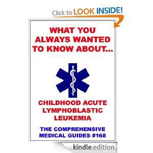 You Always Wanted To Know About Childhood Acute Lymphoblastic Leukemia 