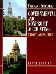 Governmental and Nonprofit Accounting Theory and Practice 