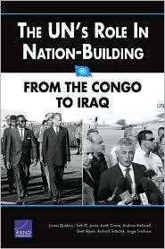 UNs Role in Nation Building From the Congo to Iraq, (0833035894 