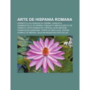  Arte de Hispania Romana Arquitectura romana en España 