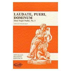   Laudate, Pueri, Dominum (Three Vesper Psalms No.2)