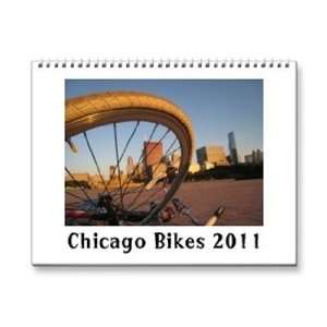  Chicago Bikes 2011 Calendar (Proceeds go to Ride of 