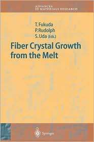 Fiber Crystal Growth from the Melt, (3540405968), Tsuguo Fukuda 