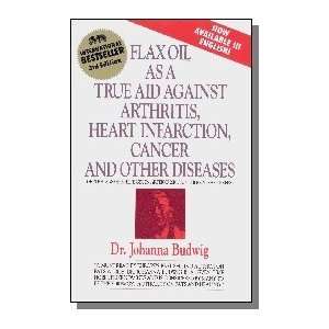  Book Flax Oil As A True Aid Book By Dr. Johanna Budwig 