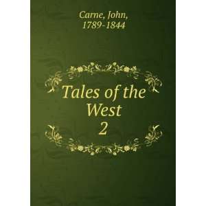  Tales of the West. John Carne Books