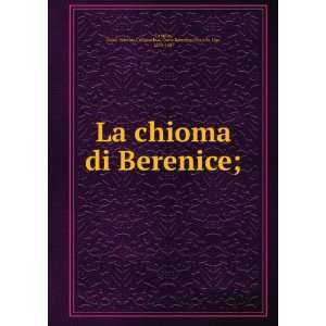   ,Callimachus. Coma Berenices,Foscolo, Ugo, 1593 1607 Catullus Books