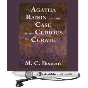  Agatha Raisin and the Case of the Curious Curate (Audible 